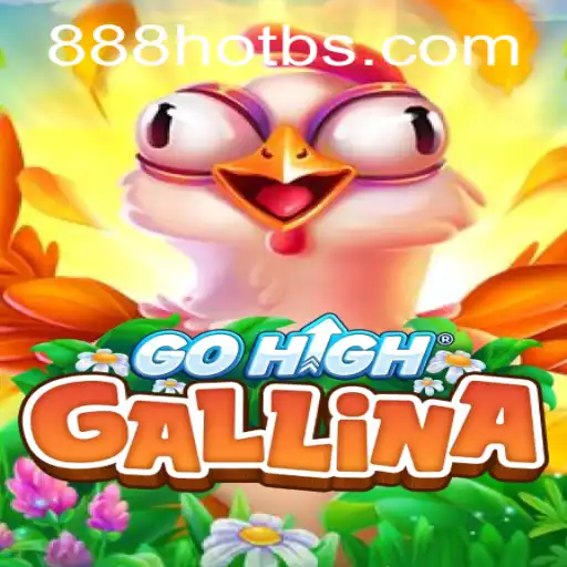 Discover the Exciting World of GoHighGallina and Unlock '888HOT' Adventure