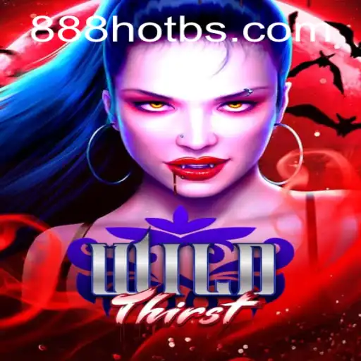 Discover the Excitement of WildThirst with the Thrilling 888HOT Experience